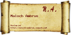 Maloch Ambrus névjegykártya